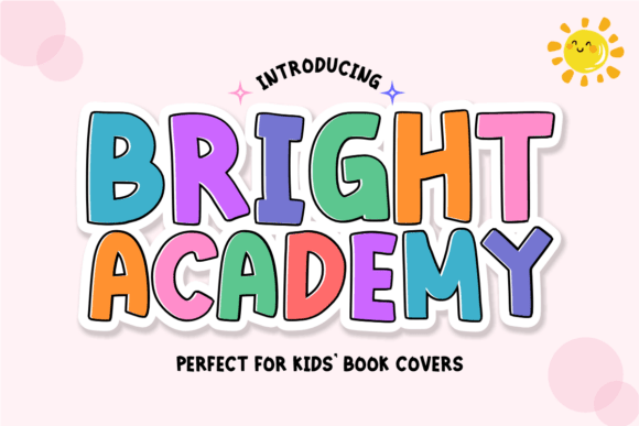 Bright Academy: The Bold Display Font for Joyful Branding