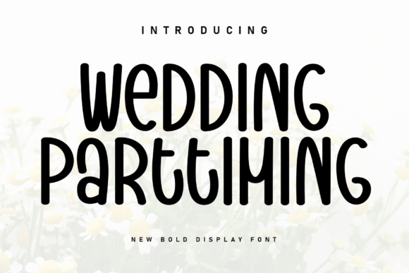 Bringing Warmth to Your Shop with the Wedding Parttiming Typeface