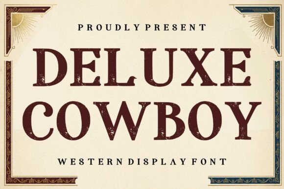 Deluxe Cowboy: The Bold Typeface for Authentic Small Business Branding