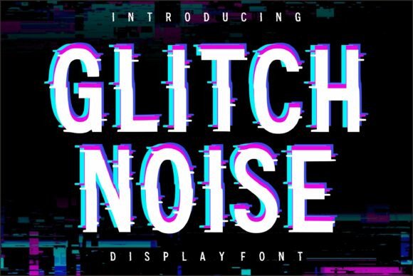 Glitch Noise: The Cyberpunk Typeface That Elevates Small Business Branding