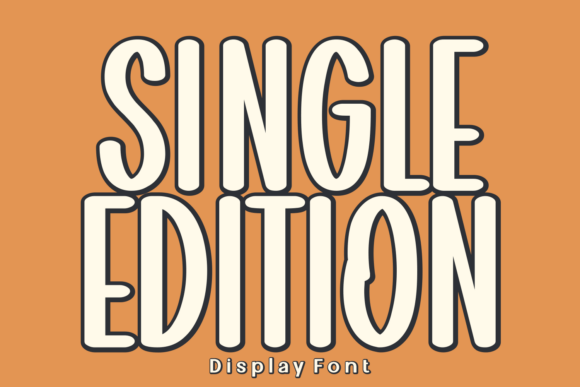 Single Edition: A Display Typeface for Editorial Charm